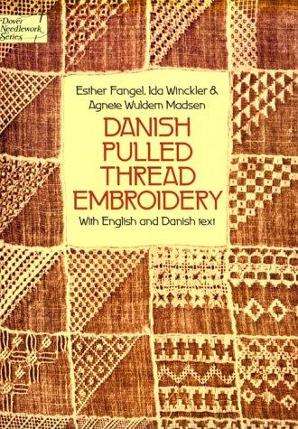 Danish Pulled Thread Embroidery (Sammentraekssying) (Dover Needlework) (Dover Needlework Series) cover