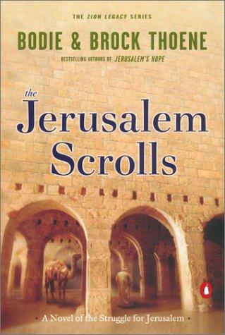 The Jerusalem Scrolls: A Novel of the Struggle for Jerusalem (The Zion Legacy) cover