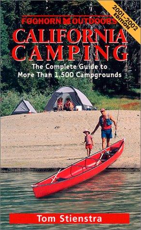 California Camping: The Complete Guide to More Than 1,500 Campgrounds (Moon California Camping) cover