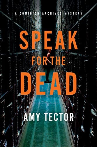 Speak for the Dead: A Dominion Archives Mystery (The Dominion Archives Mysteries, 2) cover