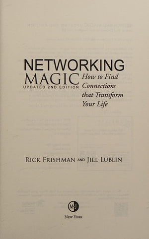 Networking Magic: How to Find Connections that Transform your Life