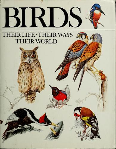 Birds: Their Life, Their Ways, Their World cover