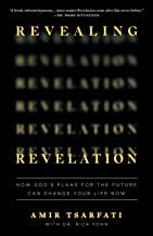 Revealing Revelation: How God's Plans for the Future Can Change Your Life Now cover