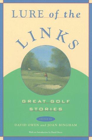 Lure of the Links: Great Golf Stories : An Anthology cover
