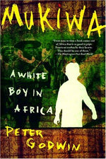 Mukiwa: A White Boy in Africa