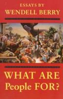 What Are People For?: Essays