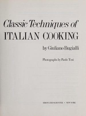 Giuliano Bugialli's Classic Techniques of Italian Cooking