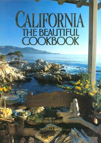 California, The Beautiful Cookbook: Authentic Recipes from California cover
