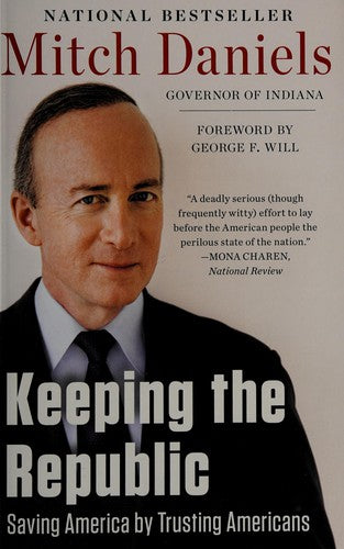 Keeping the Republic: Saving America by Trusting Americans cover