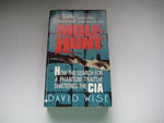 Mole-Hunt: How the Search for a Phantom Traitor Shattered the CIA