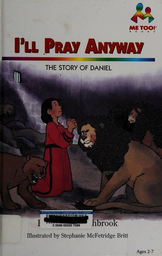 I'll Pray Anyway: The Story of Daniel (Me Too!) cover