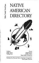 Native American Directory: Alaska, Canada, U.S.