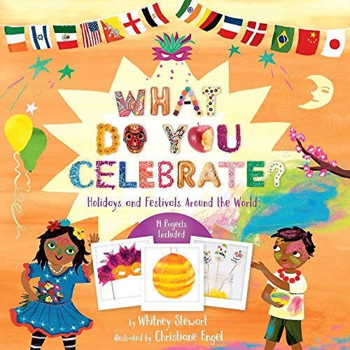 What Do You Celebrate?: Holidays and Festivals Around the World cover