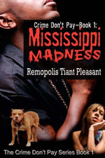 Mississippi Madness (Crime Don't Pay)