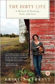 The Dirty Life: A Memoir of Farming, Food, and Love cover