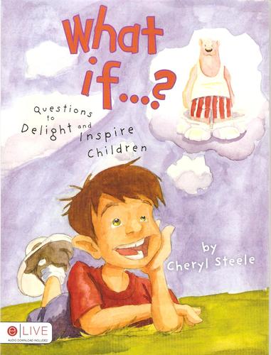 What If...?: Questions to Delight and Inspire Children cover