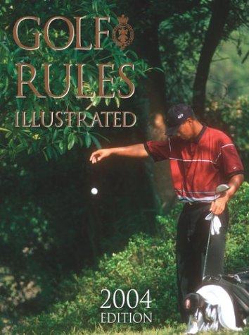 Golf Rules Illustrated: 2004 Edition cover