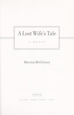 A Lost Wife's Tale: A Suspenseful Novel About Secrets, Betrayal, and Impossible Choices