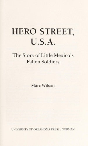 Hero Street, U.S.A.: The Story of Little Mexico’s Fallen Soldiers cover