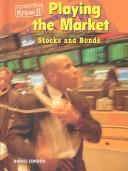 Playing the Market: Stocks and Bonds (Economics)