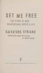 Set Me Free: The Story of How Shakespeare Saved a Life