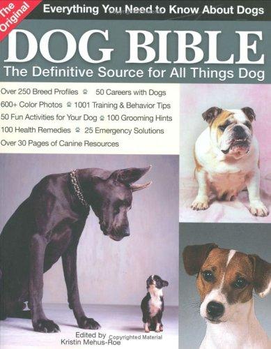 The Original Dog Bible: The Definitive New Source To All Things Dog cover