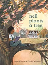 Nell Plants a Tree: A Lyrical Picture Book About Family, Love, and Generations for Children (Ages 4-8) cover