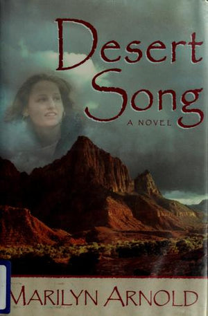 Desert Song: A Novel
