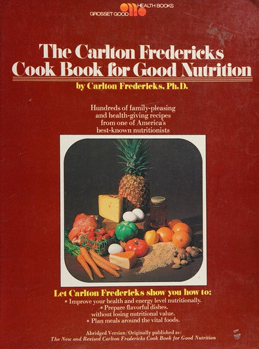 Carlton Fredricks' Cookbook for Good Nutrition cover