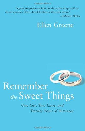 Remember the Sweet Things: One List, Two Lives, and Twenty Years of Marriage – A Deeply Affecting Memoir of Love and Gratitude cover