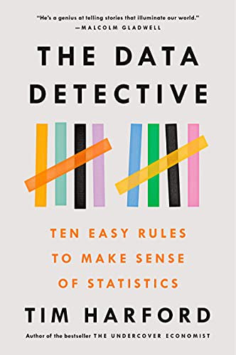 The Data Detective: Ten Easy Rules to Make Sense of Statistics cover