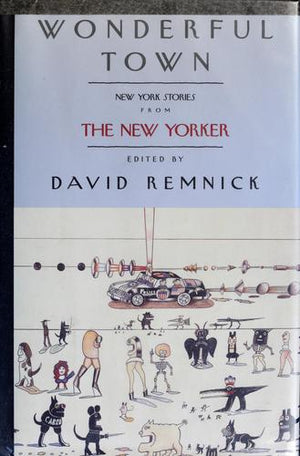 Wonderful Town: New York Stories from The New Yorker