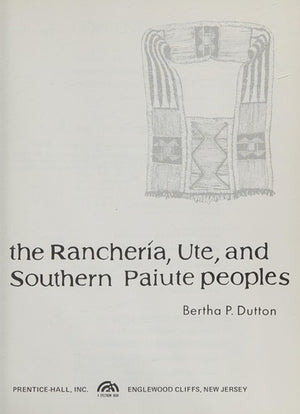 The Rancheria, Ute, and Southern Paiute Peoples