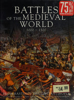 Battles of the Medieval World 1000 - 1500