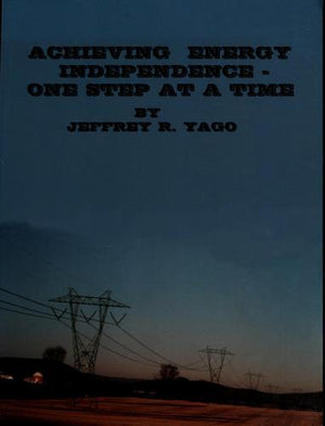 Achieving Energy Independence - One Step at a Time