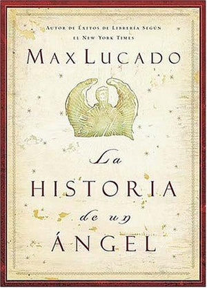 An Angels Story/ La Historia De Un Angel (Spanish Edition)