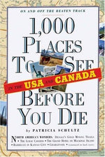 1,000 Places to See in the U.s.a. & Canada Before You Die