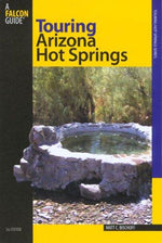 Touring Arizona Hot Springs (Touring Hot Springs)