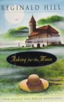 Asking for the Moon: Four Dalziel and Pascoe Adventures