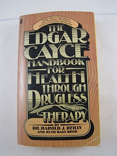 The Edgar Cayce Handbook for health Through Drugless Therapy cover