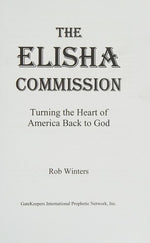 The Elisha Commission: Turing the Heart of America Back to God