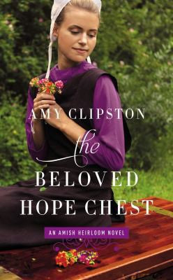 The Beloved Hope Chest (An Amish Heirloom Novel) cover