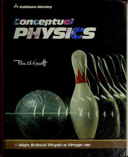 Conceptual Physics: A High School Physics Program cover
