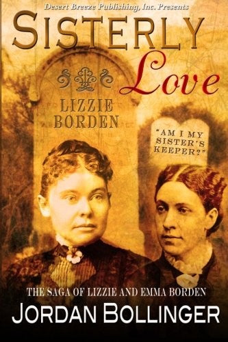 Sisterly Love: The Saga of Emma and Lizzie Borden cover