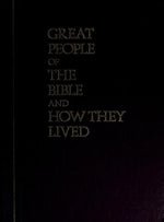 Great People of the Bible and How They Lived