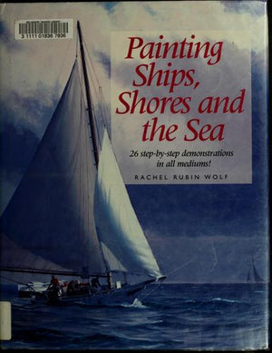 Painting Ships, Shores and the Sea