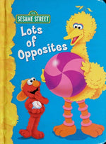 Lots of Opposites (Sesame Street): All About Opposites