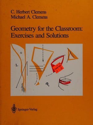 Geometry for the Classroom: Exercises and Solutions