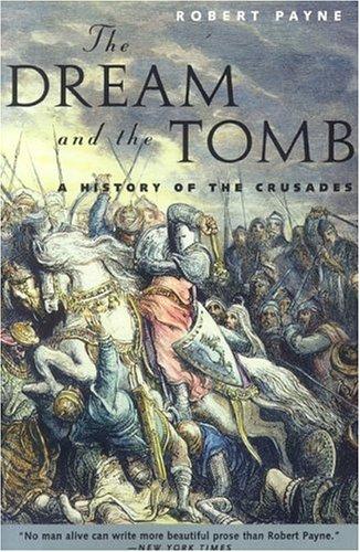 The Dream and the Tomb: A History of the Crusades cover