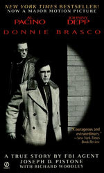 Donnie Brasco: My Undercover Life in the Mafia - A True Story by FBI Agent Joseph D. Pistone